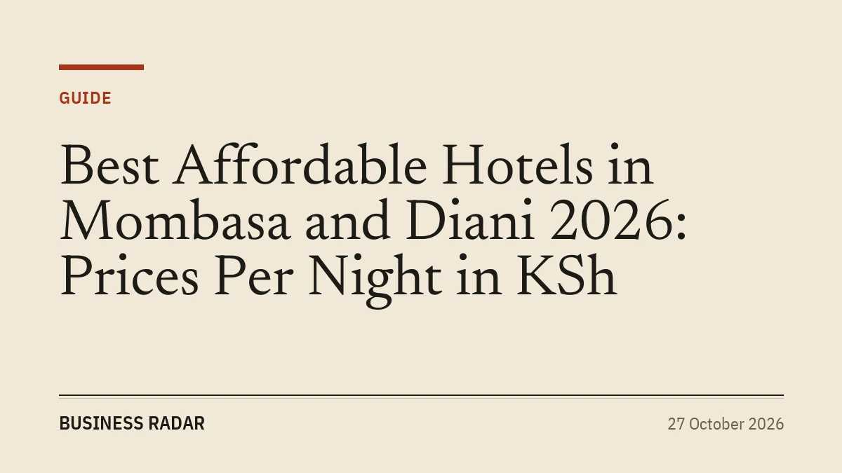 Best Affordable Hotels in Mombasa and Diani 2026: Prices Per Night in KSh