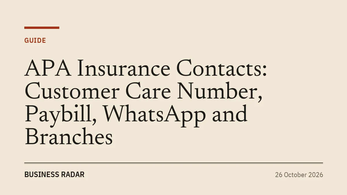 APA Insurance Contacts: Customer Care Number, Paybill, WhatsApp and Branches
