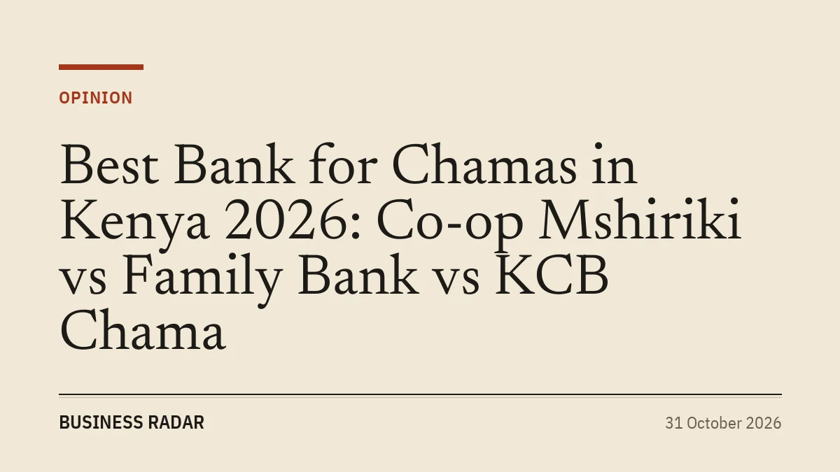 Best Bank for Chamas in Kenya 2026: Co-op Mshiriki vs Family Bank vs KCB Chama