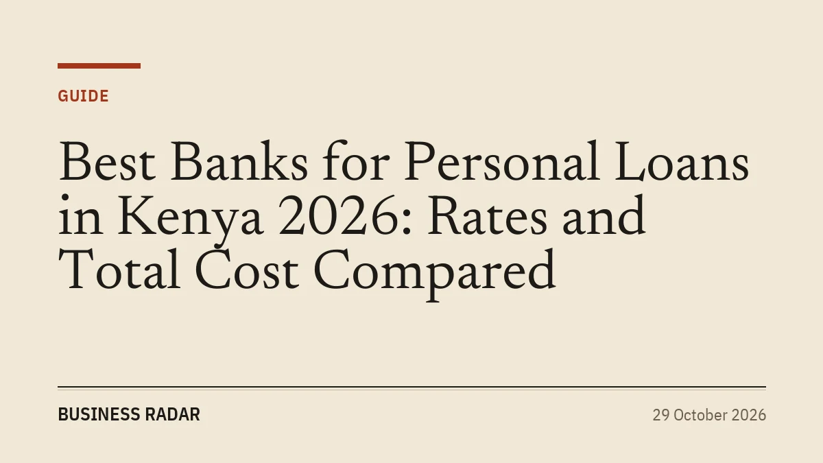 Best Banks for Personal Loans in Kenya 2026: Rates and Total Cost Compared
