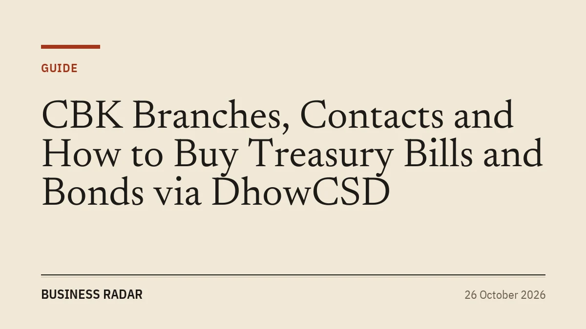 CBK Branches, Contacts and How to Buy Treasury Bills and Bonds via DhowCSD