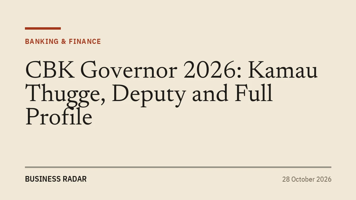 CBK Governor 2026: Kamau Thugge, Deputy and Full Profile