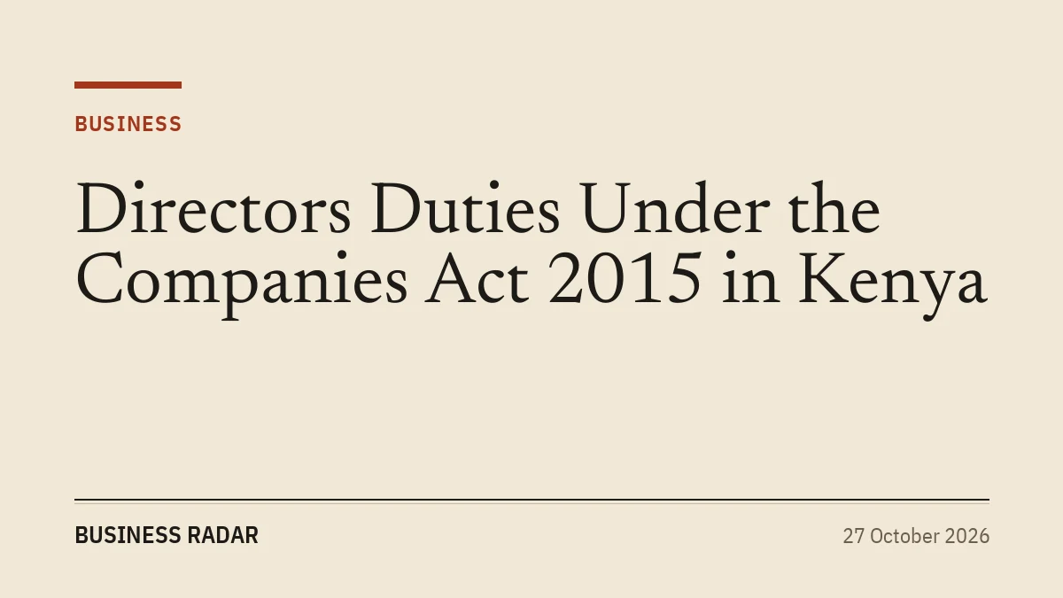Directors Duties Under the Companies Act 2015 in Kenya