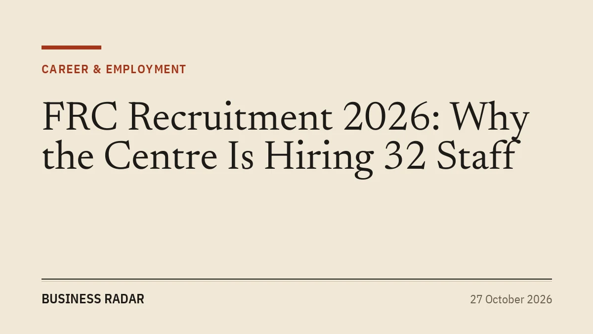 FRC Recruitment 2026: Why the Centre Is Hiring 32 Staff