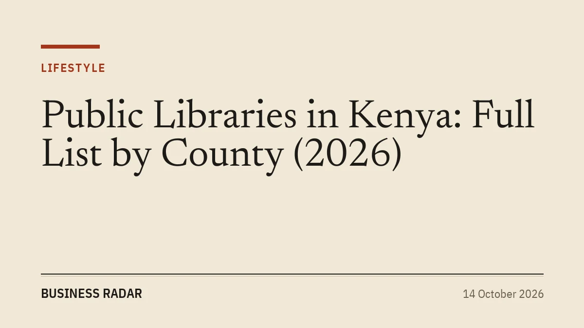 Public Libraries in Kenya: Full List by County (2026)