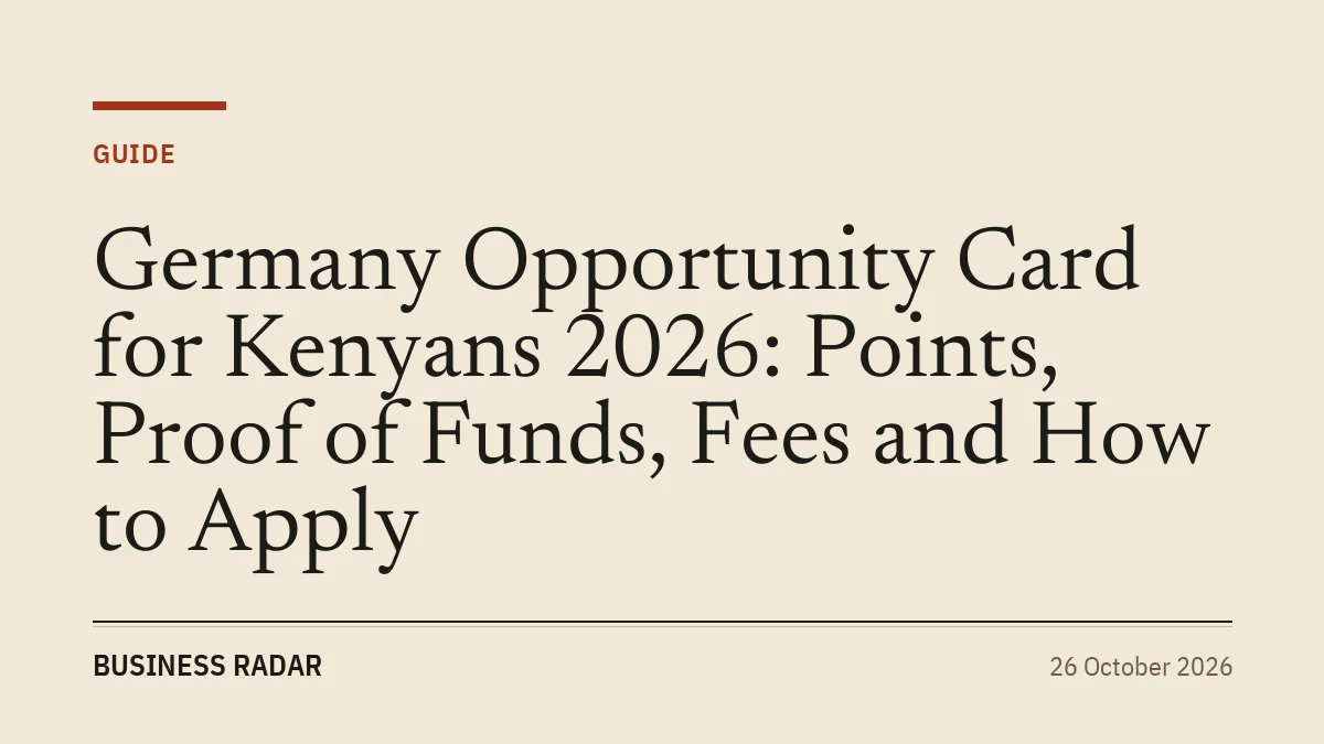 Germany Opportunity Card for Kenyans 2026: Points, Proof of Funds, Fees and How to Apply