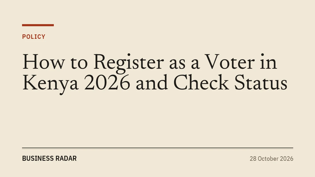 How to Register as a Voter in Kenya 2026 and Check Status