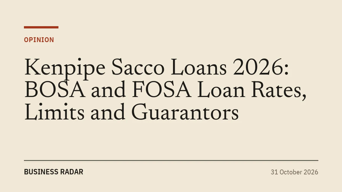 Kenpipe Sacco Loans 2026: BOSA and FOSA Loan Rates, Limits and Guarantors