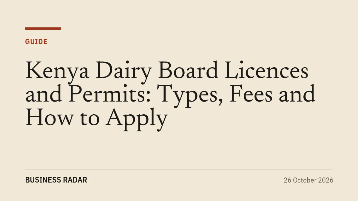 Kenya Dairy Board Licences and Permits: Types, Fees and How to Apply
