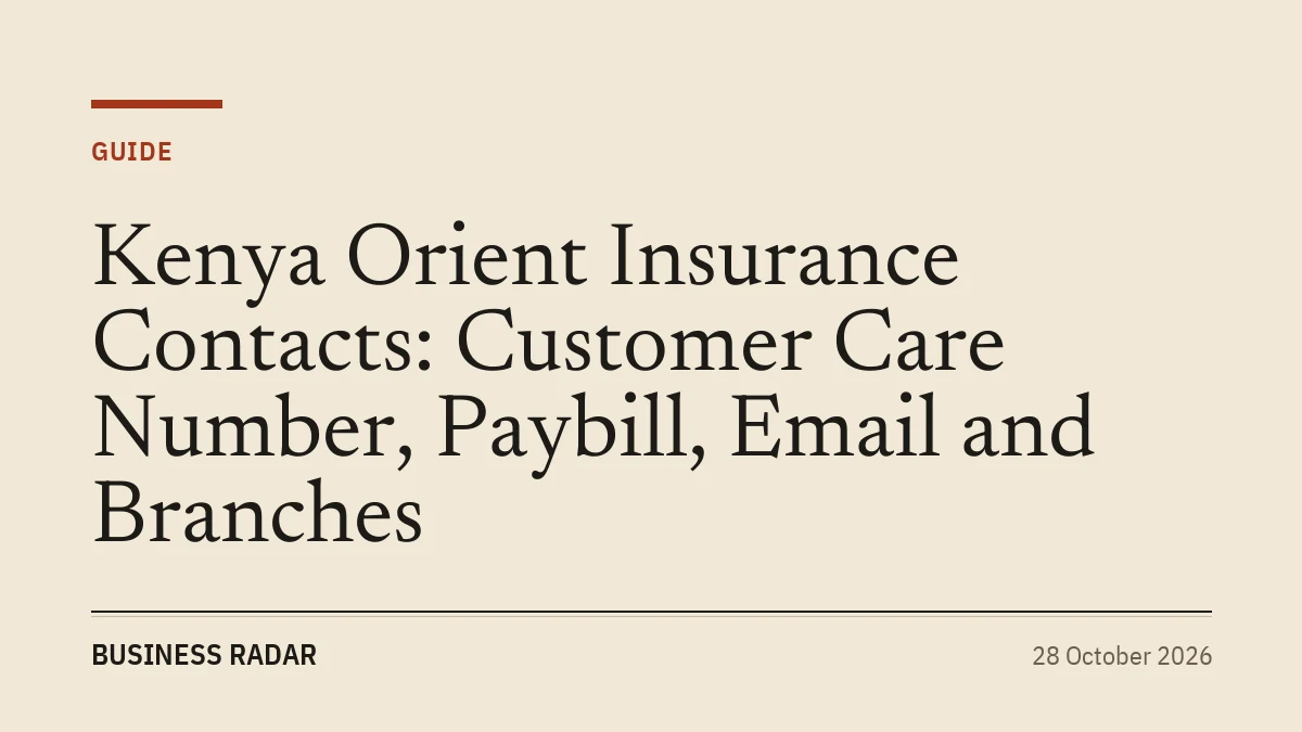Kenya Orient Insurance Contacts: Customer Care Number, Paybill, Email and Branches