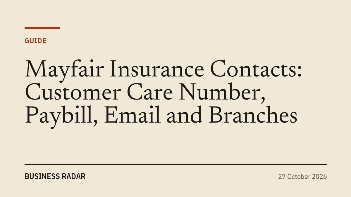 Mayfair Insurance Contacts: Customer Care Number, Paybill, Email and Branches