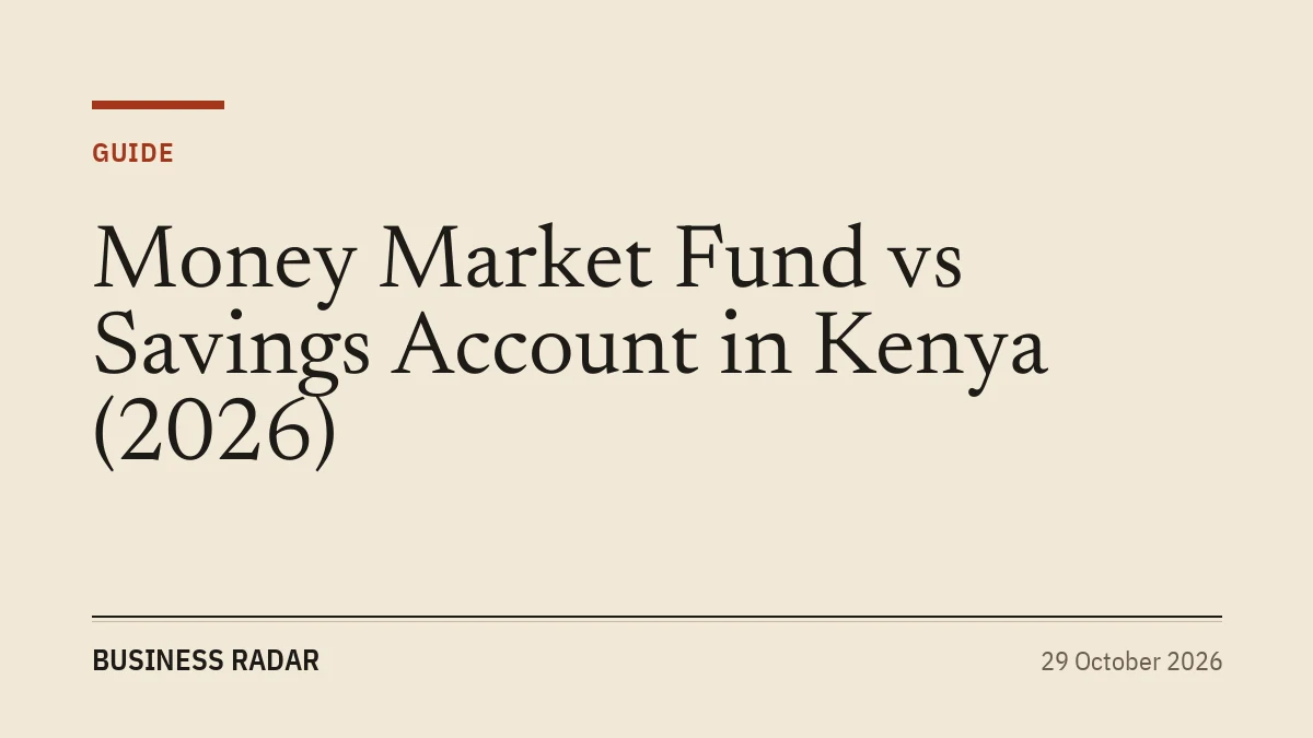 Money Market Fund vs Savings Account in Kenya (2026)