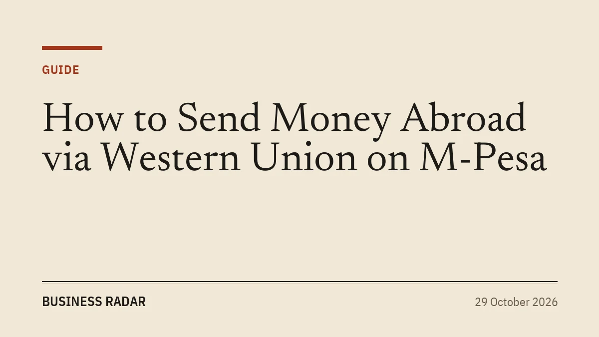 How to Send Money Abroad via Western Union on M-Pesa