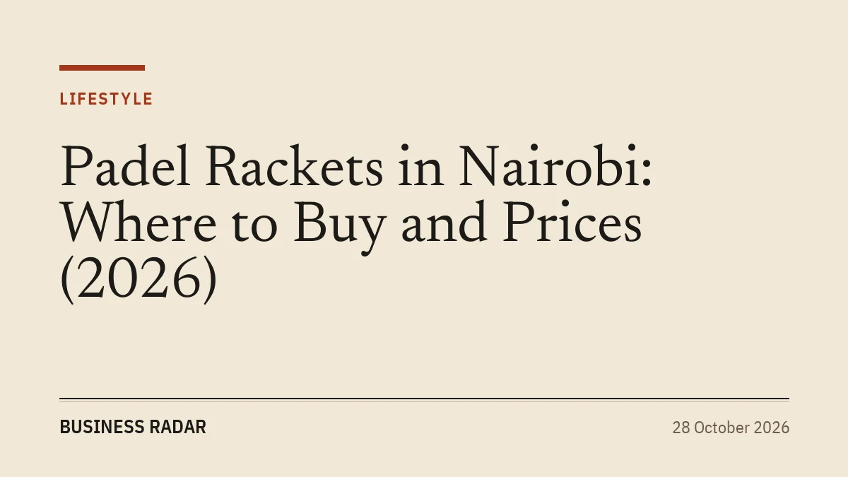 Padel Rackets in Nairobi: Where to Buy and Prices (2026)