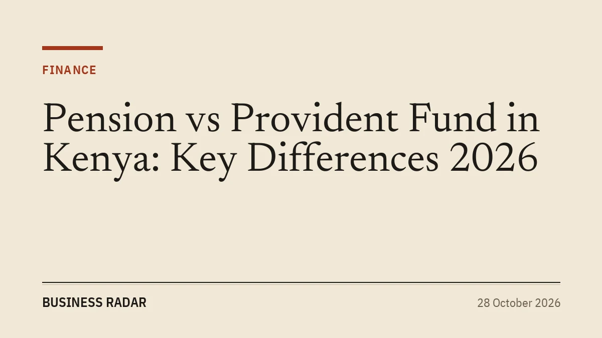 Pension vs Provident Fund in Kenya: Key Differences 2026
