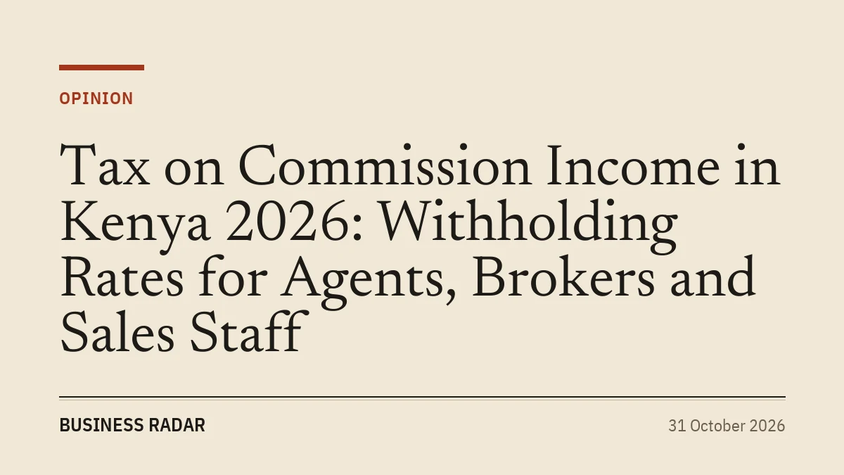 Tax on Commission Income in Kenya 2026: Withholding Rates for Agents, Brokers and Sales Staff