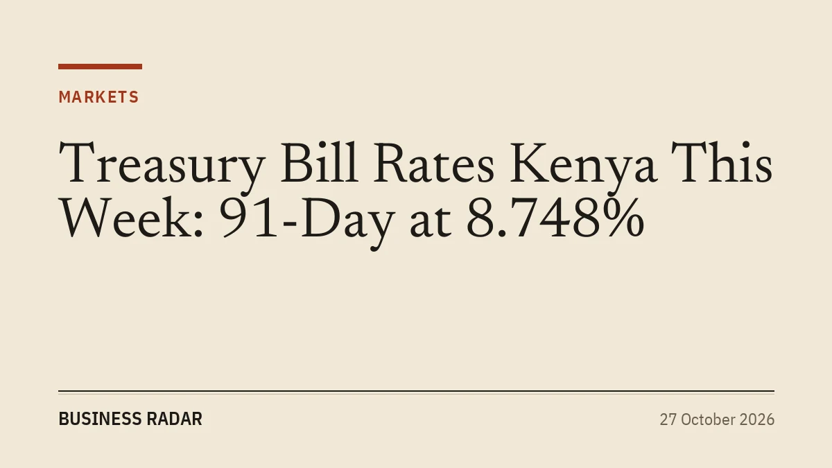 Treasury Bill Rates Kenya This Week: 91-Day at 8.748%