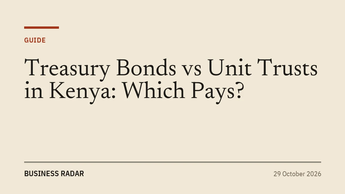 Treasury Bonds vs Unit Trusts in Kenya: Which Pays?